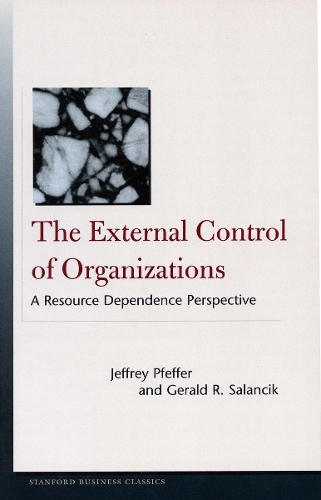 Паперова книга «The External Control of Organizations: A Resource Dependence Perspective», авторів Джеральд Р. Саланчик, Джеффрі Пфеффер - фото №1