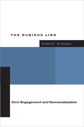 Бумажная книга «The Dubious Link: Civic Engagement and Democratization», автор Ариэль К. Армони - фото №1