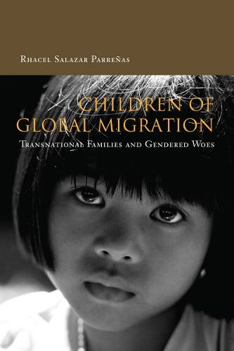 Бумажная книга «Children of Global Migration: Transnational Families and Gendered Woes», автор Расель Парренас - фото №1
