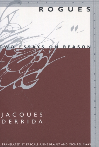 Бумажная книга «Rogues: Two Essays on Reason», автор Жак Деррида - фото №1