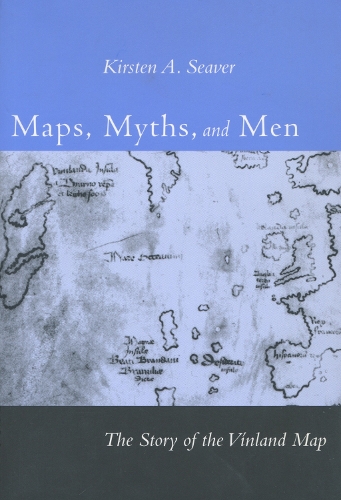 Бумажная книга «Maps, Myths, and Men: The Story of the Vinland Map», автор Кирстен А. Сивер - фото №1