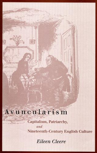 Бумажная книга «Avuncularism: Capitalism, Patriarchy, and Nineteenth-Century English Culture», автор Эйлин Клир - фото №1