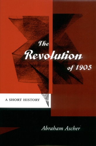 Бумажная книга «The Revolution of 1905: A Short History», автор Авраам Ашер - фото №1