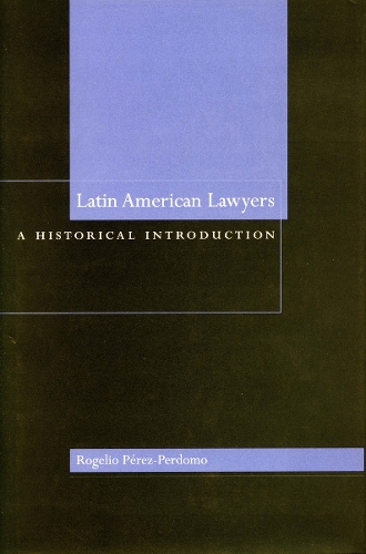 Паперова книга «Latin American Lawyers: A Historical Introduction», автор Рохеліо Перес-Пердомо - фото №1