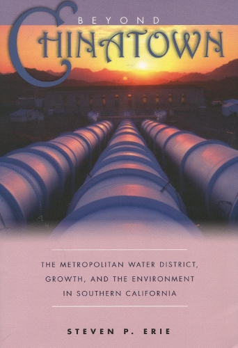 Бумажная книга «Beyond Chinatown: The Metropolitan Water District, Growth, and the Environment in Southern California», автор Стивен П. Эри - фото №1