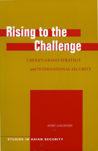 Бумажная книга «Rising to the Challenge: China’s Grand Strategy and International Security», автор Эвери Голдштейн - фото №1
