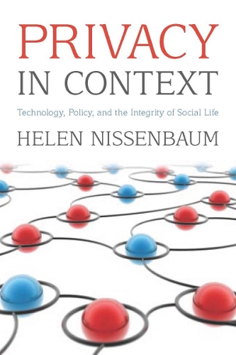 Бумажная книга «Privacy in Context: Technology, Policy, and the Integrity of Social Life», автор Хелен Ниссенбаум - фото №1