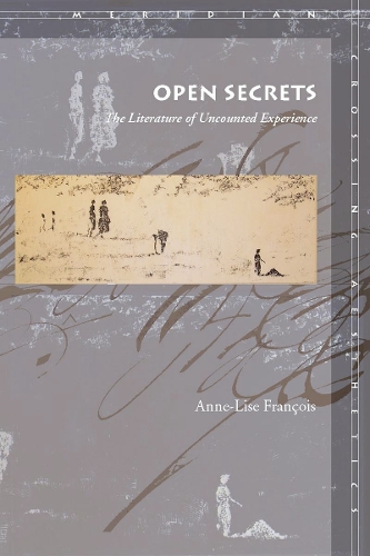 Паперова книга «Open Secrets: The Literature of Uncounted Experience», автор Енн-Ліза Франсуа - фото №1