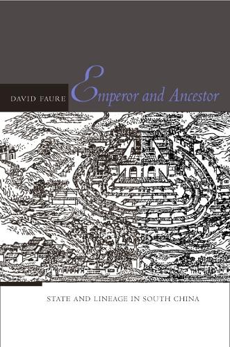Бумажная книга «Emperor and Ancestor: State and Lineage in South China», автор Дэвид Фор - фото №1