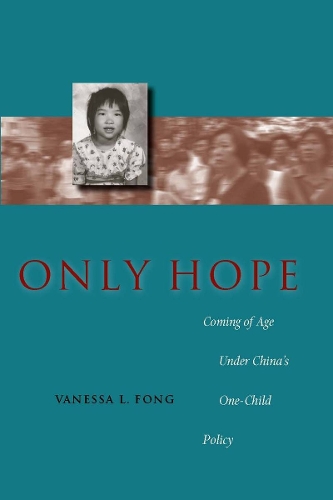 Бумажная книга «Only Hope: Coming of Age Under China’s One-Child Policy», автор Ванесса Л. Фонг - фото №1