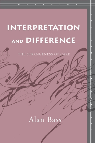 Бумажная книга «Interpretation and Difference: The Strangeness of Care», автор Алан Басс - фото №1