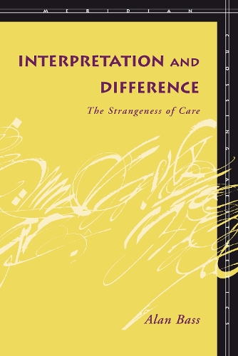 Бумажная книга «Interpretation and Difference: The Strangeness of Care», автор Алан Басс - фото №1