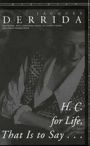 Бумажная книга «H. C. for Life, That Is to Say...», автор Жак Деррида - фото №1