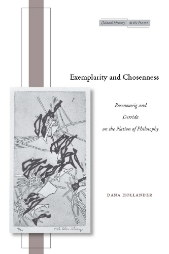 Бумажная книга «Exemplarity and Chosenness: Rosenzweig and Derrida on the Nation of Philosophy», автор Дана Холландер - фото №1
