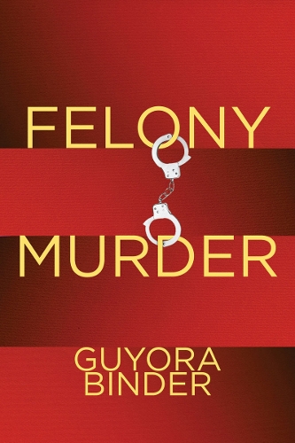 Бумажная книга «Felony Murder», автор Гайора Биндер - фото №1
