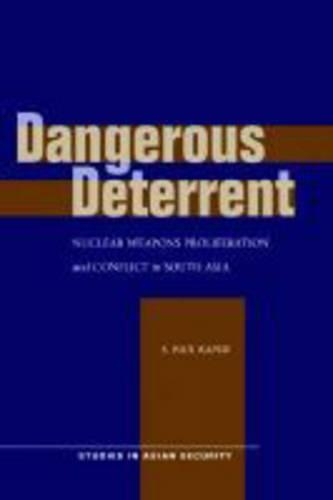 Бумажная книга «Dangerous Deterrent: Nuclear Weapons Proliferation and Conflict in South Asia», автор С. Пол Капур - фото №1