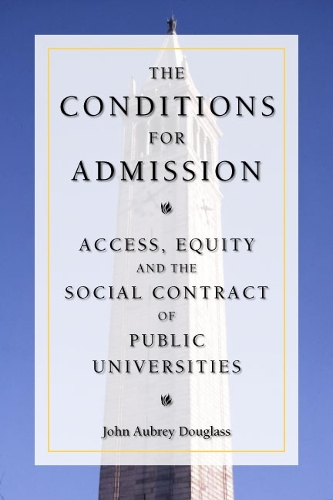 Бумажная книга «The Conditions for Admission: Access, Equity, and the Social Contract of Public Universities», автор Джон Обри Дуглас - фото №1