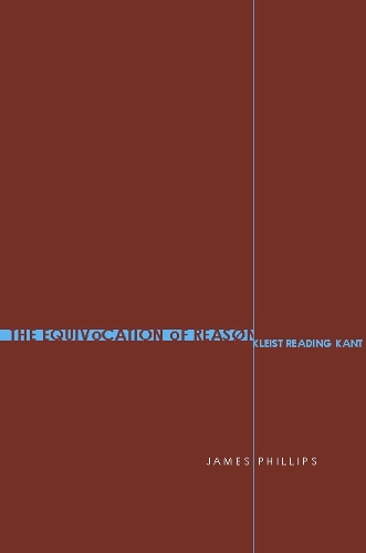 Бумажная книга «The Equivocation of Reason: Kleist Reading Kant», автор Джеймс Филлипс - фото №1