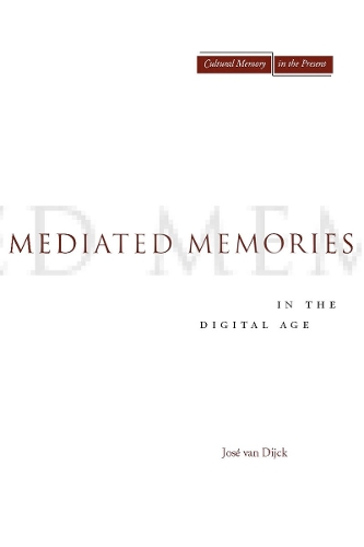 Паперова книга «Mediated Memories in the Digital Age», автор Хосе ван Дейк - фото №1