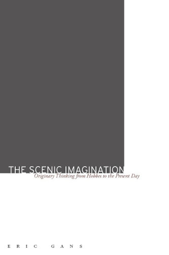 Бумажная книга «The Scenic Imagination: Originary Thinking from Hobbes to the Present Day», автор Эрик Ганс - фото №1