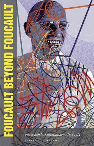 Бумажная книга «Foucault Beyond Foucault: Power and Its Intensifications since 1984», автор Джеффри Нилон - фото №1