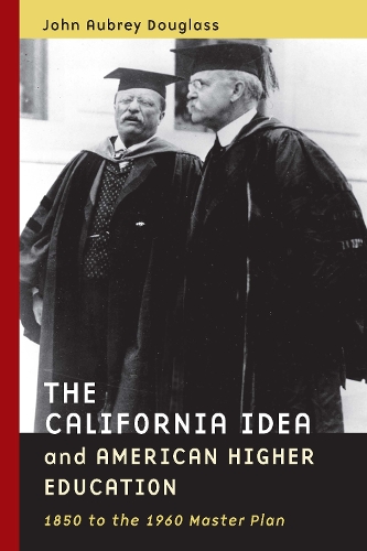 [object Object] «The California Idea and American Higher Education: 1850 to the 1960 Master Plan», автор Джон Обрі Дуглас - фото №1