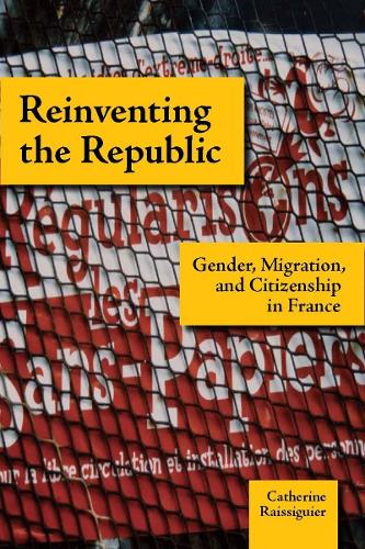 Бумажная книга «Reinventing the Republic: Gender, Migration, and Citizenship in France», автор Кэтрин Райсигьер - фото №1