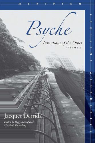Бумажная книга «Psyche: Inventions of the Other, Volume II», автор Жак Деррида - фото №1