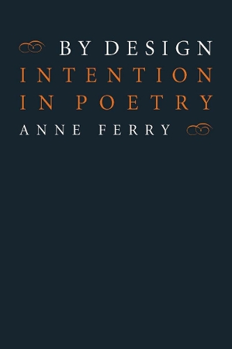 Бумажная книга «By Design: Intention in Poetry», автор Энн Ферри - фото №1
