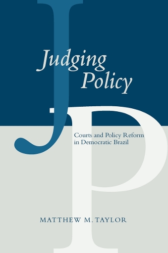 Бумажная книга «Judging Policy: Courts and Policy Reform in Democratic Brazil», автор Мэтью М. Тейлор - фото №1
