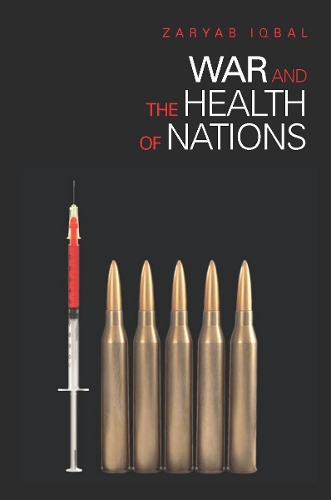 Бумажная книга «War and the Health of Nations», автор Заряб Икбал - фото №1