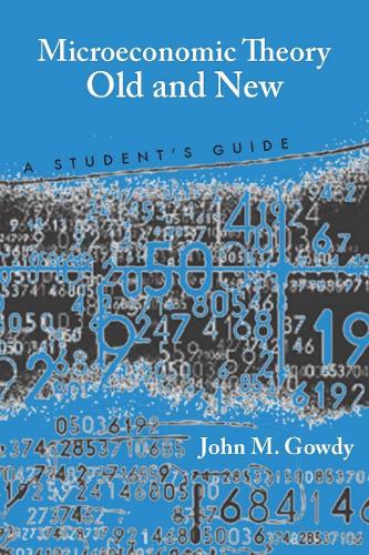 Бумажная книга «Microeconomic Theory Old and New: A Student's Guide», автор Джон М. Гоуди - фото №1