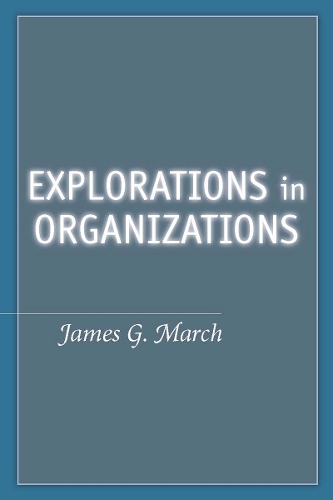 Бумажная книга «Explorations in Organizations», автор Джеймс Г. Марч - фото №1