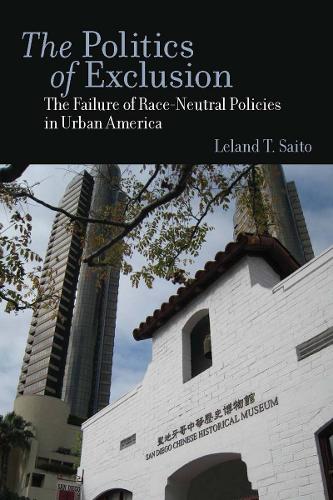 Бумажная книга «The Politics of Exclusion: The Failure of Race-Neutral Policies in Urban America», автор Лиланд Т. Сайто - фото №1
