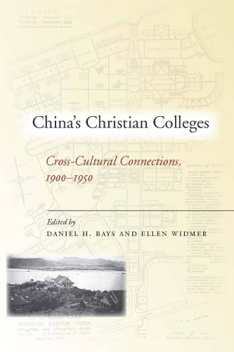 Бумажная книга «China’s Christian Colleges: Cross-Cultural Connections, 1900-1950», авторов Дэниел Бэйс, Видмер - фото №1