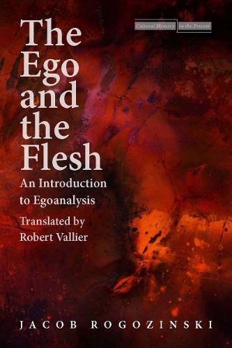Бумажная книга «The Ego and the Flesh: An Introduction to Egoanalysis», автор Яков Рогозински - фото №1