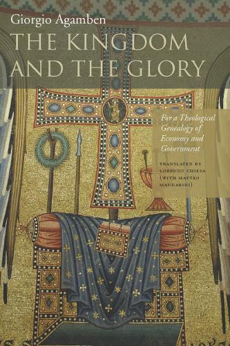 Бумажная книга «The Kingdom and the Glory: For a Theological Genealogy of Economy and Government», автор Джорджо Агамбен - фото №1