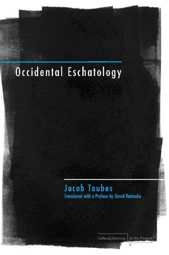 Паперова книга «Occidental Eschatology», автор Якоб Таубес - фото №1