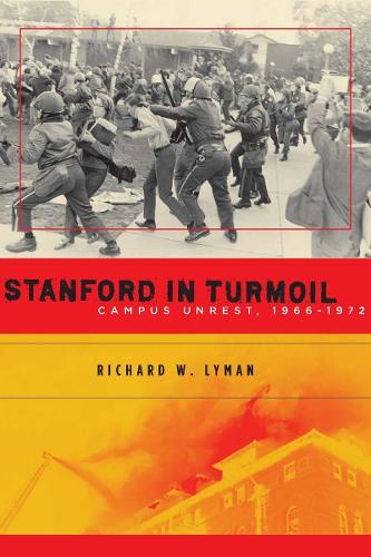 Бумажная книга «Stanford in Turmoil: Campus Unrest, 1966-1972», автор Ричард В. Лайман - фото №1