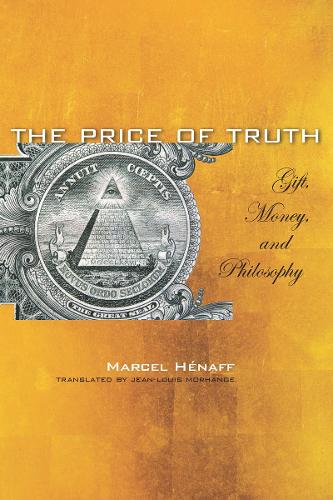 Бумажная книга «The Price of Truth: Gift, Money, and Philosophy», автор Марсель Энафф - фото №1