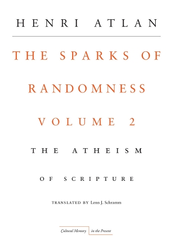 Паперова книга «The Sparks of Randomness, Volume 2: The Atheism of Scripture», автор Анрі Атлан - фото №1