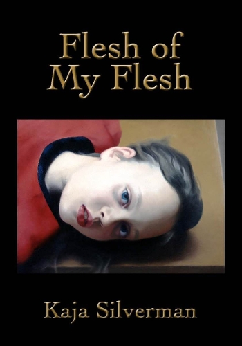 Бумажная книга «Flesh of My Flesh», автор Кая Сильверман - фото №1