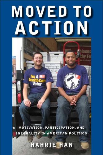 Бумажная книга «Moved to Action: Motivation, Participation, and Inequality in American Politics», автор Хахрие К. Хан - фото №1