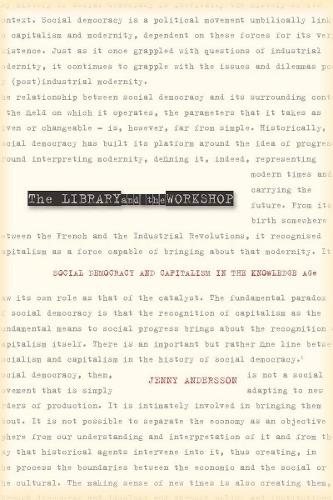 Бумажная книга «The Library and the Workshop: Social Democracy and Capitalism in the Knowledge Age», автор Дженни Андерссон - фото №1