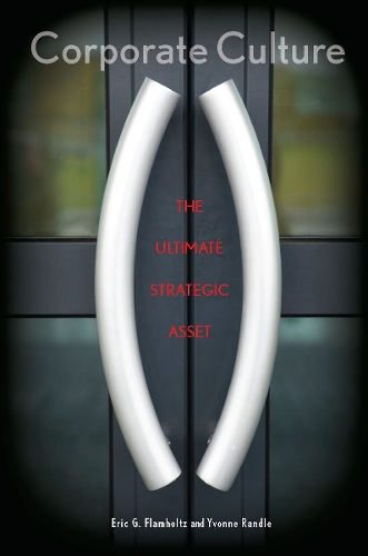Бумажная книга «Corporate Culture: The Ultimate Strategic Asset», авторов Эрик Фламгольц, Ивонн Рэндл - фото №1