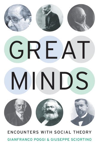 Бумажная книга «Great Minds: Encounters with Social Theory», автор Джузеппе Сциортино - фото №1