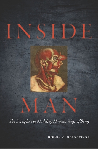 Паперова книга «Inside Man: The Discipline of Modeling Human Ways of Being», автор Міхнеа Молдовану - фото №1