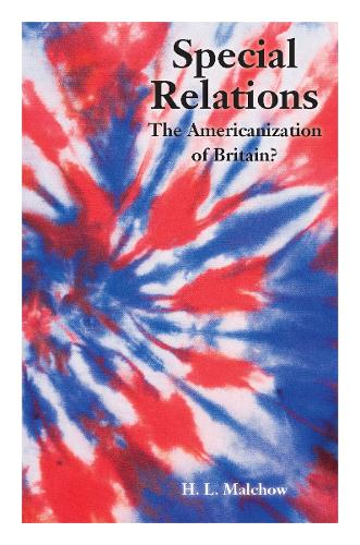 Бумажная книга «Special Relations: The Americanization of Britain?», автор Говард Малчоу - фото №1