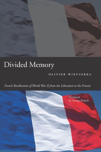 Бумажная книга «Divided Memory: French Recollections of World War II from the Liberation to the Present», автор Оливье Вивиорка - фото №1