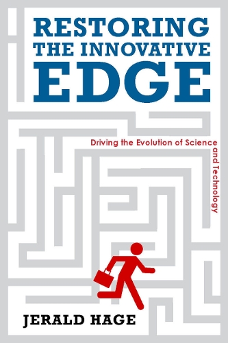 Бумажная книга «Restoring the Innovative Edge: Driving the Evolution of Science and Technology», автор Джерри Хейг - фото №1